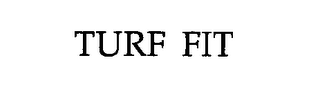 TURF FIT