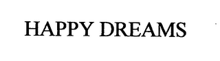 HAPPY DREAMS
