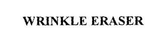 WRINKLE ERASER