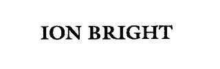 ION BRIGHT