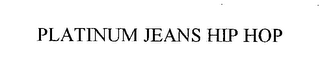 PLATINUM JEANS HIP HOP