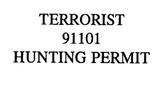 TERRORIST 91101 HUNTING PERMIT