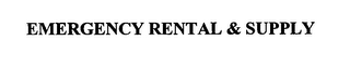 EMERGENCY RENTAL & SUPPLY