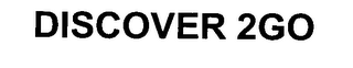 DISCOVER 2GO
