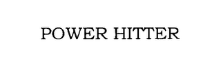POWER HITTER