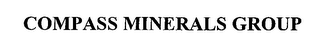 COMPASS MINERALS GROUP