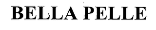 BELLA PELLE