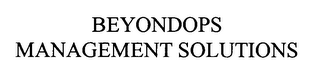 BEYONDOPS MANAGEMENT SOLUTIONS