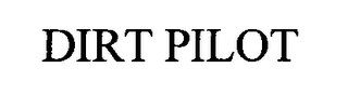 DIRT PILOT
