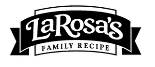 LAROSA'S FAMILY RECIPE