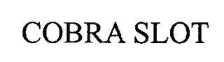 COBRA SLOT