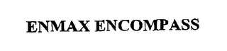 ENMAX ENCOMPASS