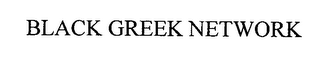 BLACK GREEK NETWORK