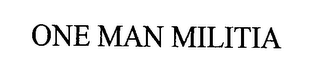 ONE MAN MILITIA