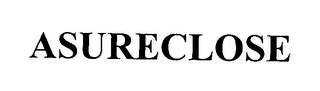 ASURECLOSE