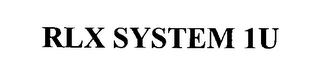RLX SYSTEM 1U
