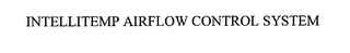 INTELLITEMP AIRFLOW CONTROL SYSTEM