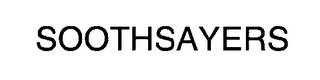 SOOTHSAYERS