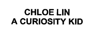 CHLOE LIN A CURIOSITY KID