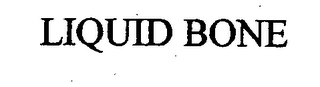 LIQUID BONE