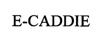 E-CADDIE
