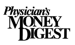 PHYSICIANS MONEY DIGEST