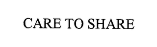 CARE TO SHARE