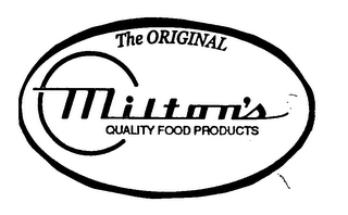 THE ORIGINAL MILTON'S QUALITY FOOD PRODUCTS
