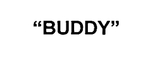 "BUDDY"