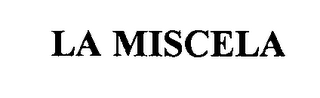 LA MISCELA