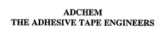 ADCHEM THE ADHESIVE TAPE ENGINEERS