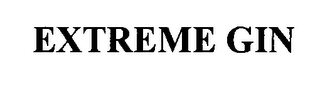 EXTREME GIN