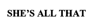 SHE'S ALL THAT