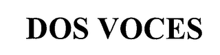 DOS VOCES
