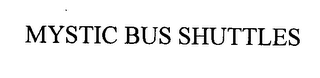 MYSTIC BUS SHUTTLES