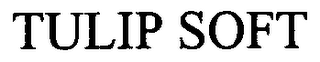 TULIP SOFT