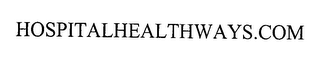 HOSPITALHEALTHWAYS.COM