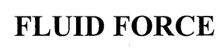 FLUID FORCE