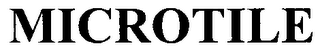 MICROTILE