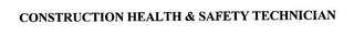 CONSTRUCTION HEALTH & SAFETY TECHNICIAN