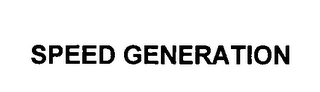 SPEED GENERATION