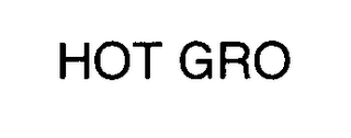 HOT GRO
