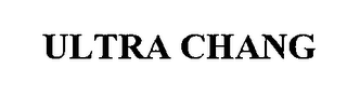 ULTRA CHANG