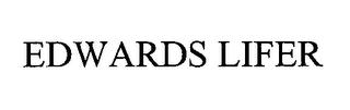 EDWARDS LIFER