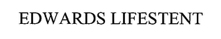 EDWARDS LIFESTENT