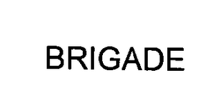 BRIGADE