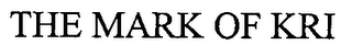THE MARK OF KRI