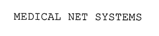 MEDICAL NET SYSTEMS