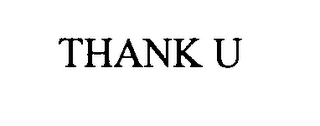 THANK U