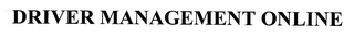 DRIVER MANAGEMENT ONLINE